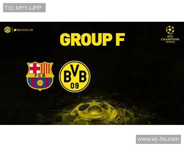 巴萨与多特对决前瞻分析及比赛结果预测解析